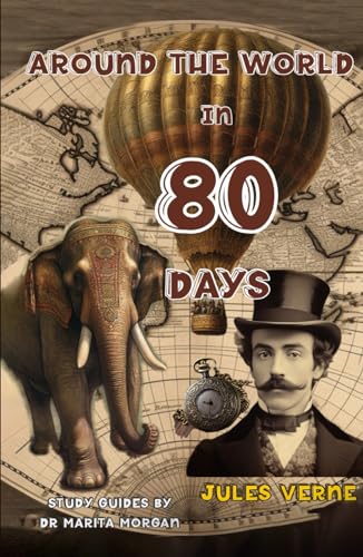 Around the World in 80 Days: Unabridged and Annotated with Study Guides von Independently published